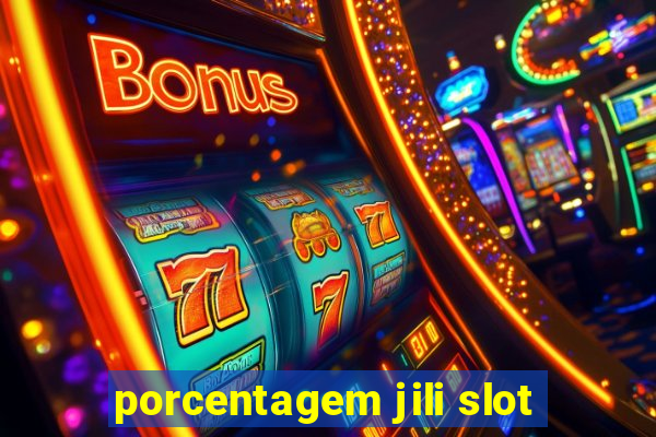 porcentagem jili slot