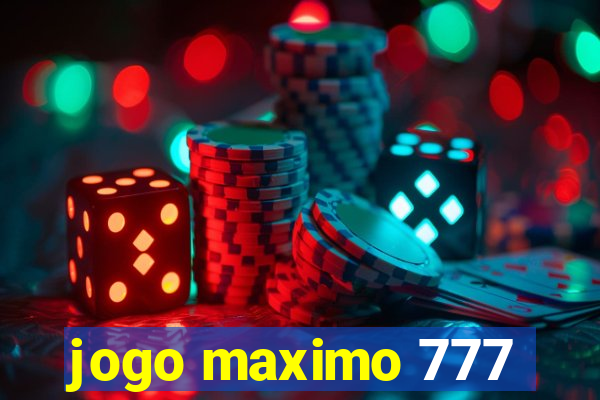 jogo maximo 777