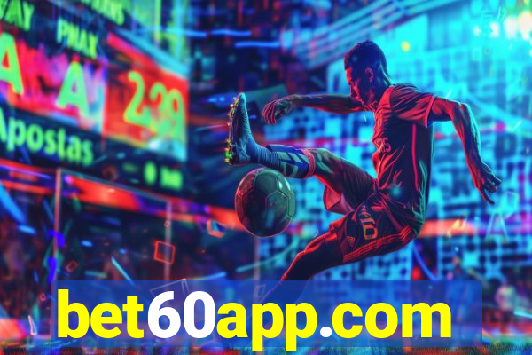 bet60app.com