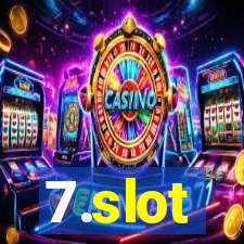 7.slot