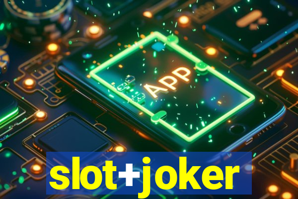 slot+joker