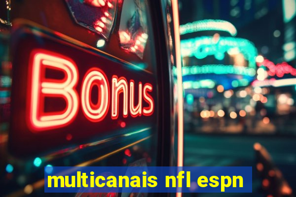 multicanais nfl espn