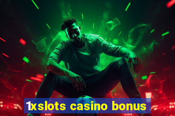 1xslots casino bonus