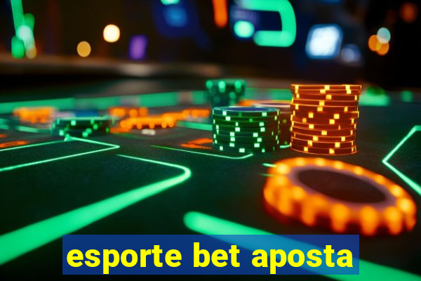 esporte bet aposta