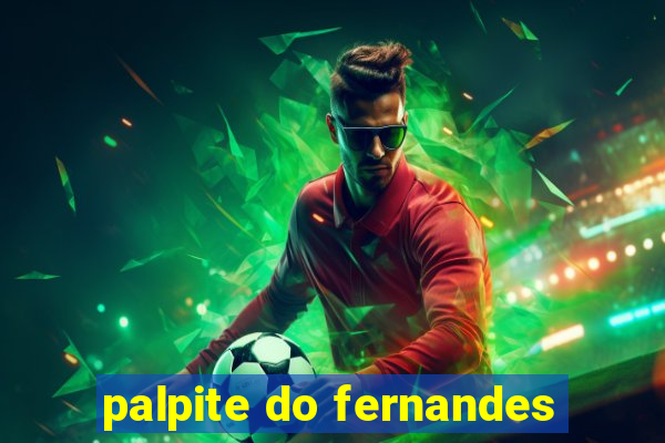 palpite do fernandes