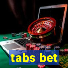 tabs bet