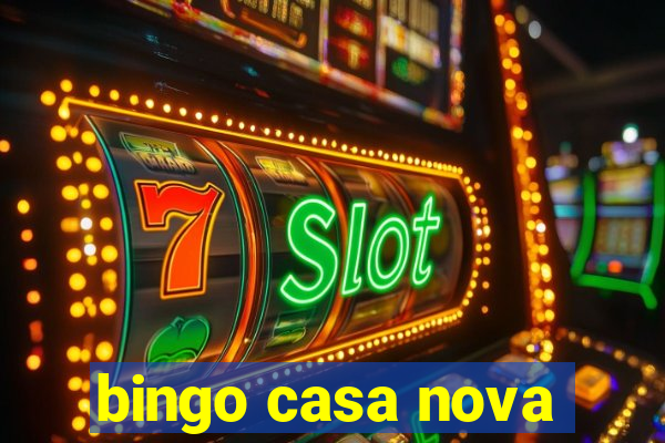 bingo casa nova