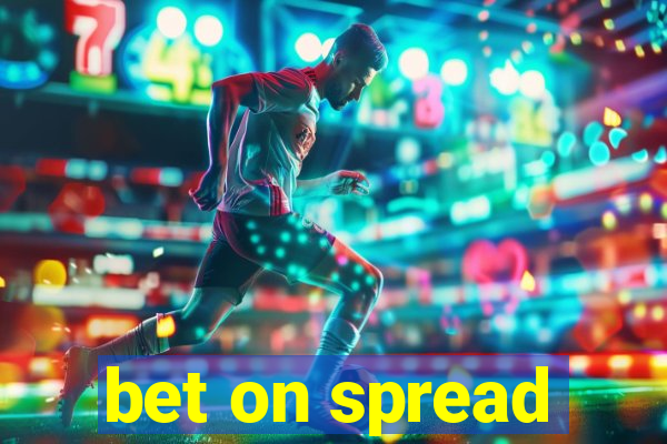 bet on spread