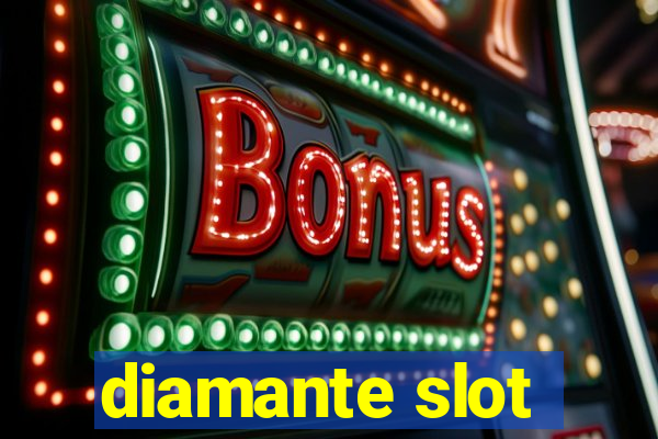 diamante slot