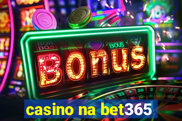 casino na bet365