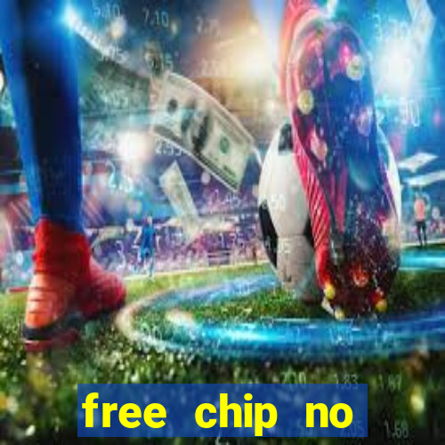 free chip no deposit casinos