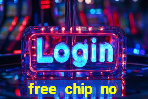 free chip no deposit casinos