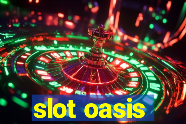 slot oasis