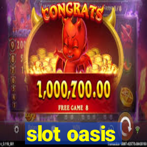 slot oasis