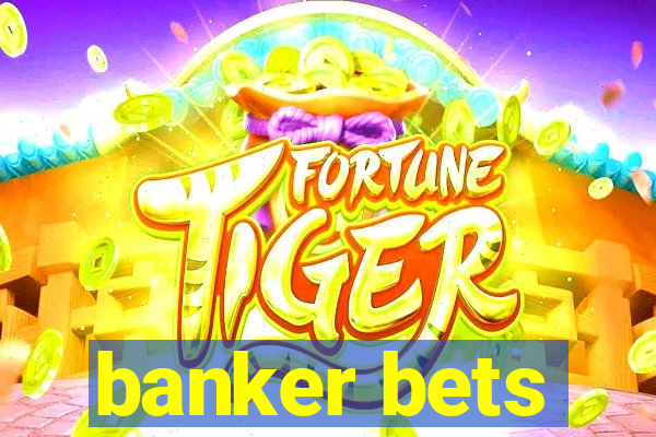 banker bets