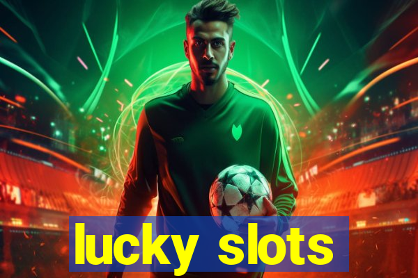 lucky slots