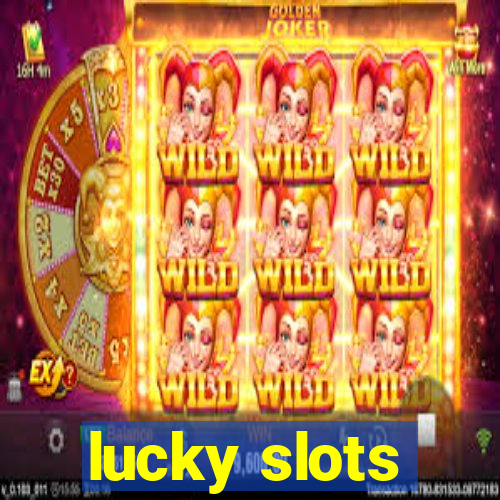 lucky slots