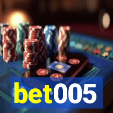 bet005