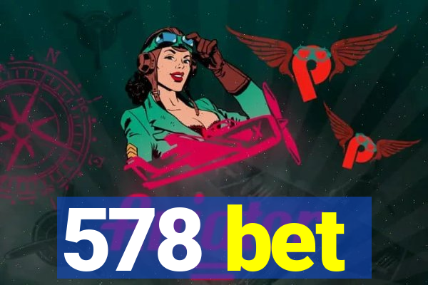 578 bet