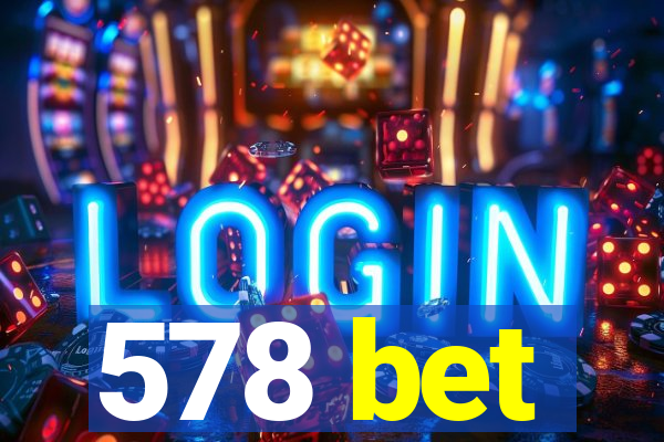 578 bet