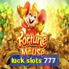 luck slots 777