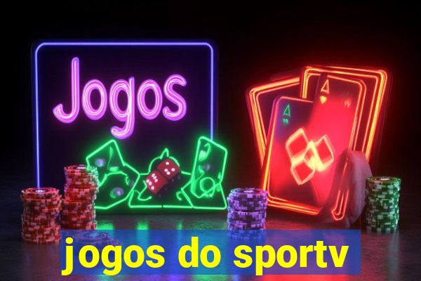 jogos do sportv