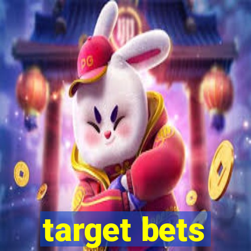 target bets