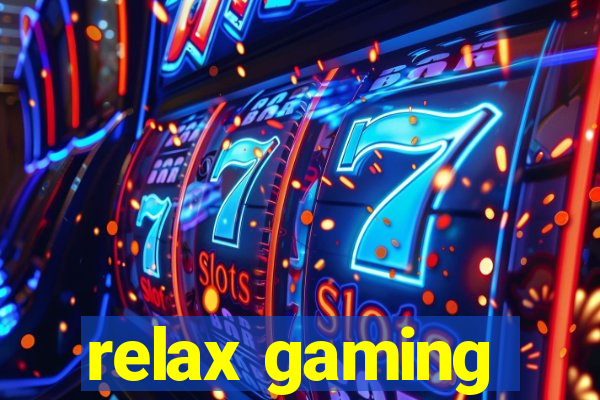 relax gaming