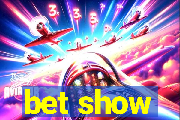 bet show