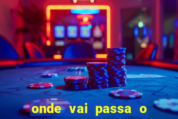 onde vai passa o jogo do cear谩