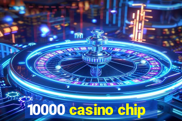 10000 casino chip