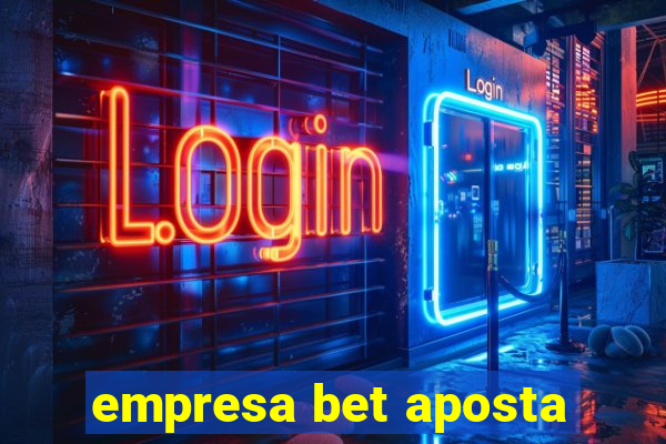 empresa bet aposta