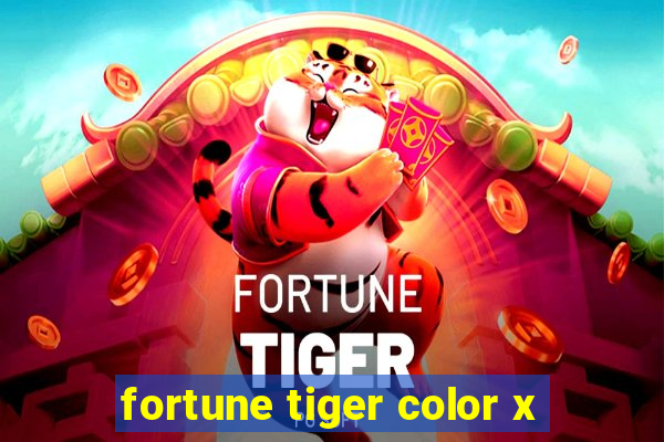 fortune tiger color x