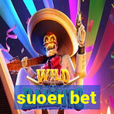 suoer bet