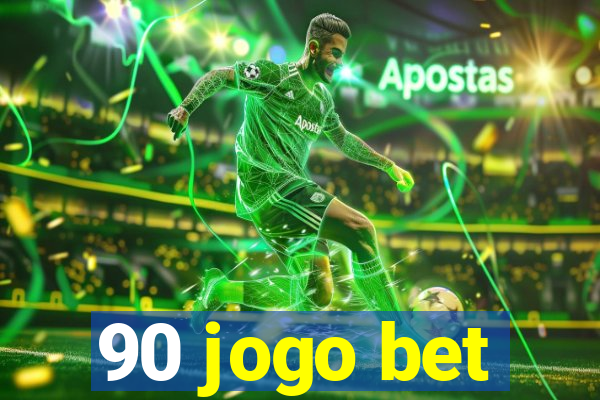 90 jogo bet