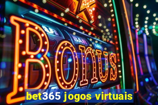 bet365 jogos virtuais