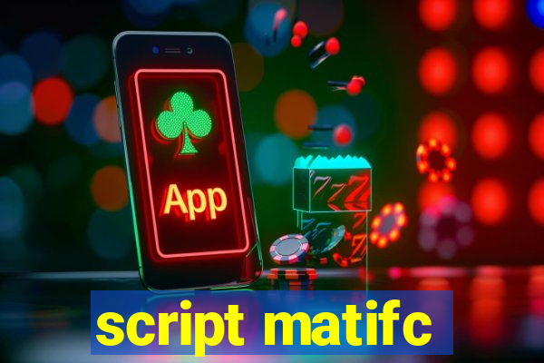 script matifc