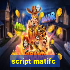 script matifc