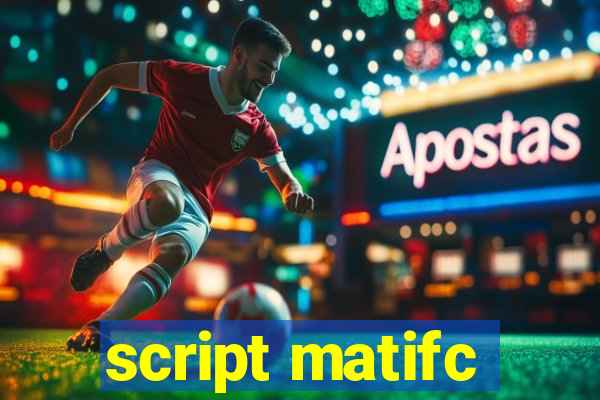 script matifc