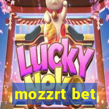 mozzrt bet