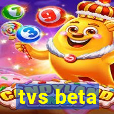 tvs beta