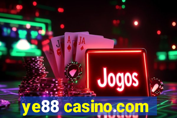 ye88 casino.com