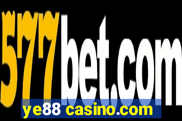 ye88 casino.com