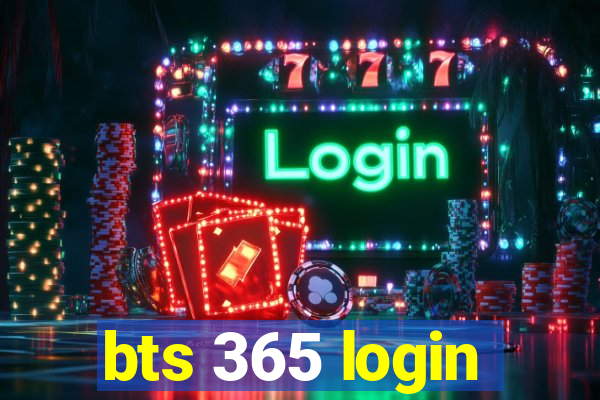 bts 365 login