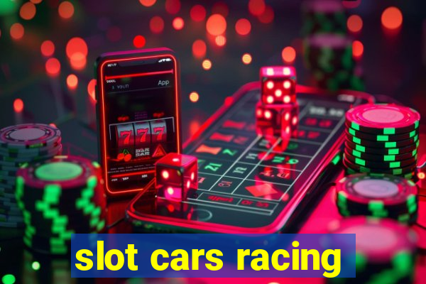 slot cars racing