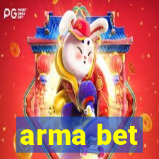 arma bet