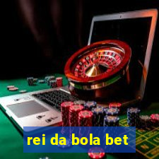 rei da bola bet