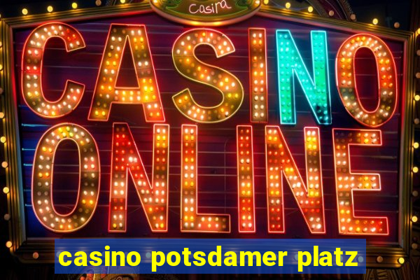 casino potsdamer platz