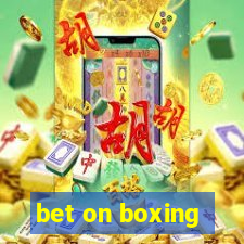 bet on boxing