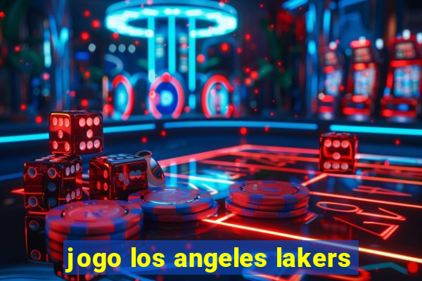 jogo los angeles lakers